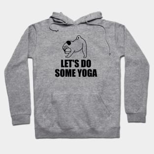 Yoga Pug Cute Sports Discipline Dog Love Harmony Meditation Gift Hoodie